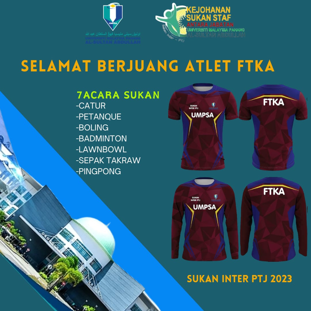 Selamat berjuang kepada semua Atlet FTKA yang menyertai 7 Acara Sukan dalam Kejohonan Sukan Staf Antara Jabatan pada 18 & 19 November 2023 bertempat di UMPSA, Pekan